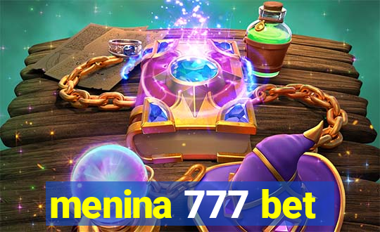 menina 777 bet